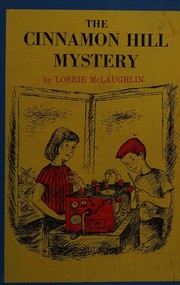 Front cover of The Cinnamon Hill mystery by Lorrie McLaughlin