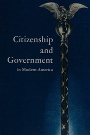 Front cover of Citizenship and government in modern America by Bard, Harry.