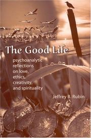 Cover of The Good Life by Jeffrey B. Rubin