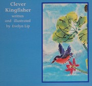 Cover of Clever kingfisher by Evelyn Lip