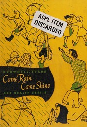 Front cover of Come rain, come shine by Clifford Lee Brownell