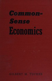 Front cover of Common-sense economics by Gilbert Milligan Tucker