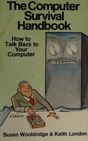 Cover of The computer survival handbook by Susan Wooldridge
