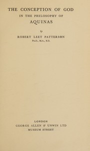 Cover of The conception of God in the philosophy of Aquinas by Robert Leet Patterson