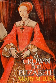 Front cover of A crown for Elizabeth by Mary M. Luke