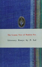 Front cover of The lemon tree of modern sex and other essays by P. Lal