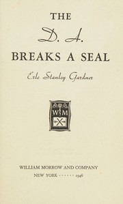 Front cover of The D.A. breaks a seal by Erle Stanley Gardner