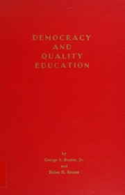 Front cover of Democracy and quality education by George S. Reuter