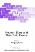Cover of Neutron Stars and Their Birth Events by Wolfgang Kundt