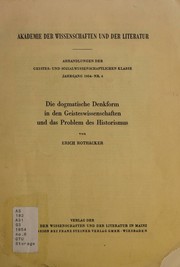 Front cover of Die dogmatische Denkform in den Geisteswissenschaften und das Problem des Historismus by Rothacker, Erich