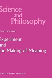Front cover of Experiment and the making of meaning by Gooding, David