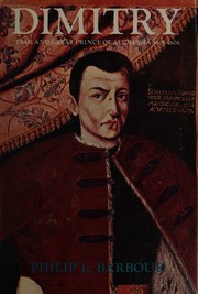 Cover of Dimitry, called the Pretender, Tsar and Great Prince of all Russia, 1605-1606 by Philip L. Barbour