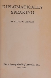 Cover of Diplomatically speaking by Lloyd Carpenter Griscom