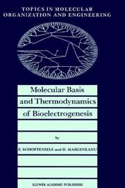 Cover of Molecular basis and thermodynamics of bioelectrogenesis by Ernest Schoffeniels