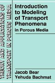 Front cover of Introduction to modeling of transport phenomena in porous media by Jacob Bear