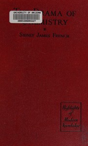 Front cover of The drama of chemistry by Sidney James French