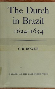 Cover of The Dutch in Brazil, 1624-1654 by C. R. Boxer