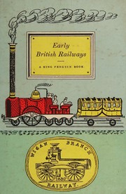 Front cover of Early British railways by Christian Augustus Barman
