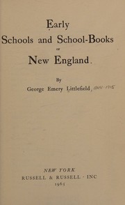 Front cover of Early schools and school-books of New England by George Emery Littlefield