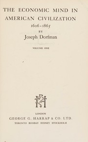 Cover of The economic mind in American civilization 1606-1865 by Joseph Dorfman