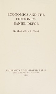 Cover of Economics and the fiction of Daniel DeFoe by Maximillian E. Novak