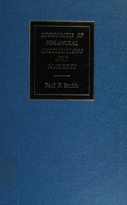 Front cover of Economics of financial institutions and markets by Paul F. Smith