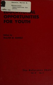 Front cover of Educational opportunities for youth by Walter M. Daniels