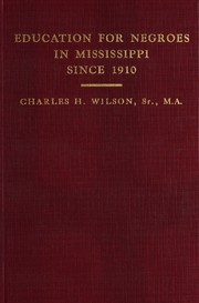 Front cover of Education for Negroes in Mississippi since 1910 by Charles H. Wilson Sr.