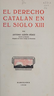Front cover of El derecho catalán en el siglo XIII by Antonio Aunós Pérez
