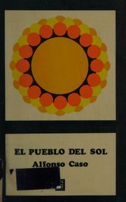 Front cover of El pueblo del sol by Alfonso Caso