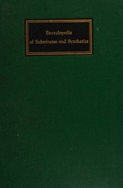 Front cover of Encyclopedia of substitutes and synthetics by Morris D. Schoengold