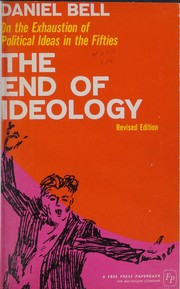 Front cover of The end of ideology by Daniel Bell