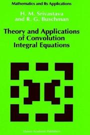 Front cover of Theory and applications of convolution integral equations by H. M. Srivastava
