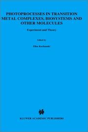 Front cover of Photoprocesses in Transition Metal Complexes, Biosystems and Other Molecules, Experiment and Theory by E. Kochanski