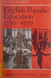Cover of English popular education, 1780-1970 by David Wardle