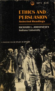 Front cover of Ethics and persuasion by Richard L. Johannesen