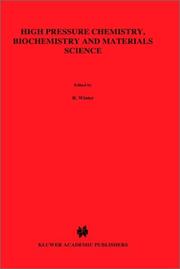 Front cover of High pressure chemistry, biochemistry, and materials science by R. Winter
