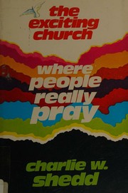 Front cover of The exciting church by Charlie W. Shedd
