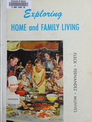 Cover of Exploring home and family living by Henrietta Christina Fleck