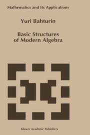 Cover of Basic Structures of Modern Algebra by Y. Bahturin