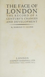 Front cover of The face of London by Harold P. Clunn