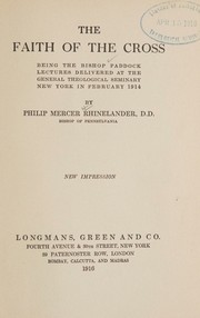 Front cover of The faith of the cross by Philip Mercer Rhinelander