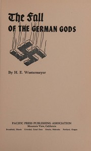 Front cover of The fall of the German gods by H. E. Westermeyer