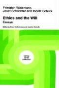 Cover of Ethics and the will by Friedrich Waismann