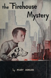 Front cover of The firehouse mystery by Mary Adrian