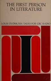 Front cover of The first person in literature by Louis Dudek