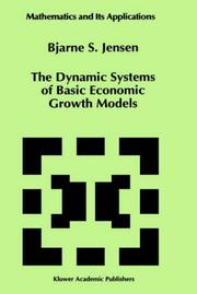 Front cover of The dynamic systems of basic economic growth models by Bjarne S. Jensen
