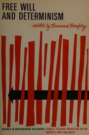 Cover of Free will and determinism by Bernard Berofsky