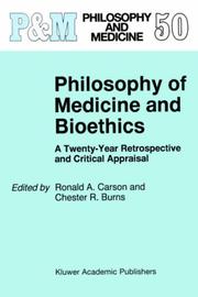 Front cover of Philosophy of medicine and bioethics by C. R. Burns