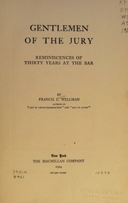 Cover of Gentlemen of the jury by Francis Lewis Wellman